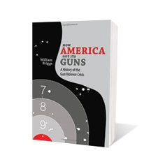 5-How-America-Got-Its-Guns.jpg